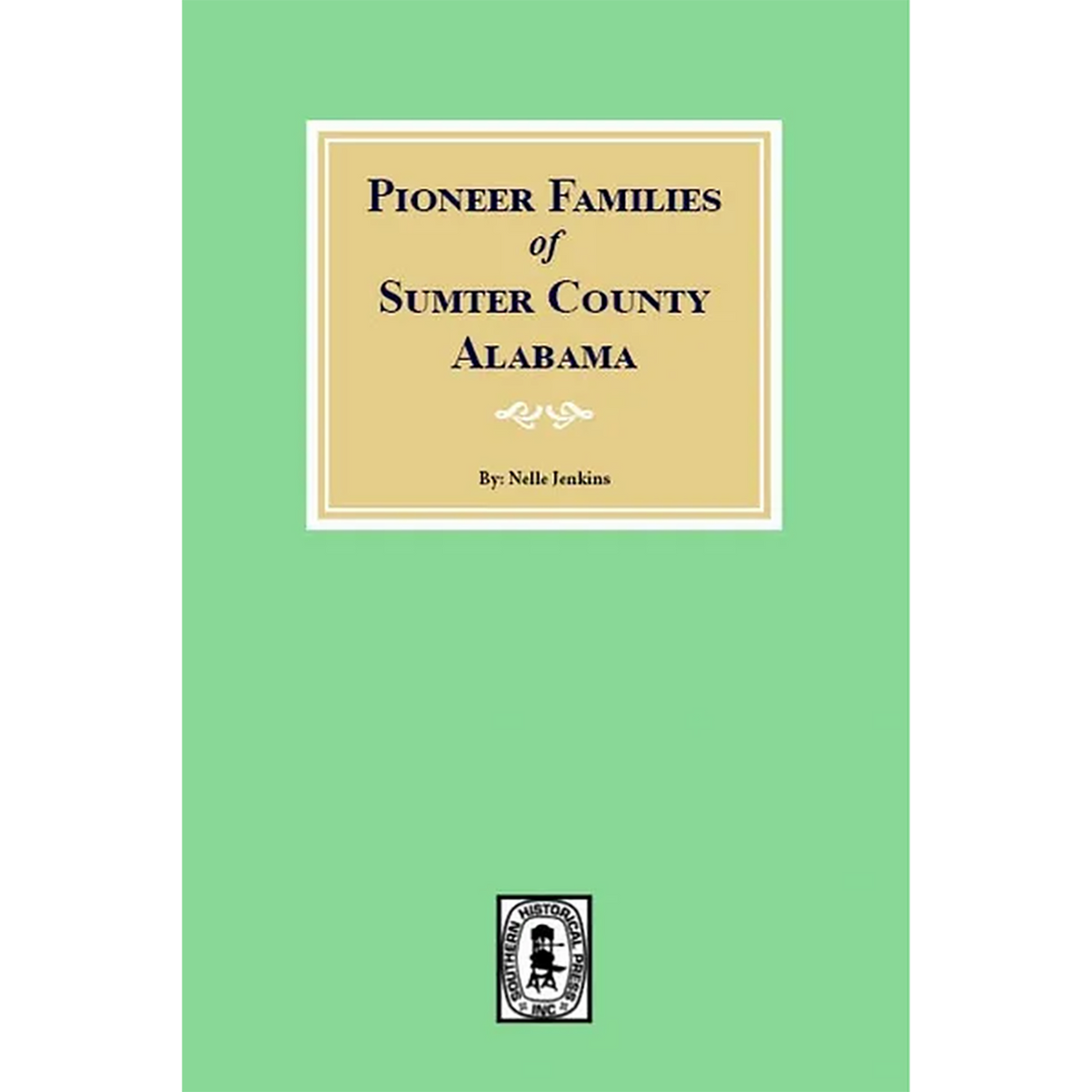 Pioneer Families of Sumter County, Alabama