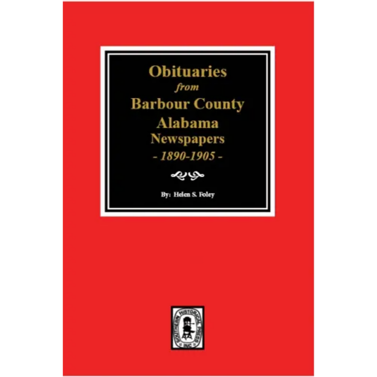 Obituaries from Barbour County, Alabama Newspapers, 1890-1905