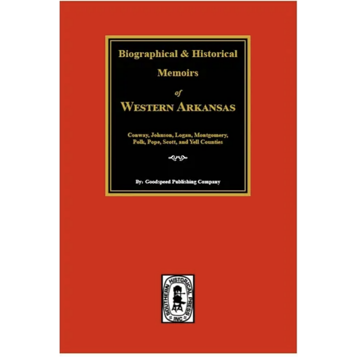 BIographical and Historical Memoirs of Western Arkansas