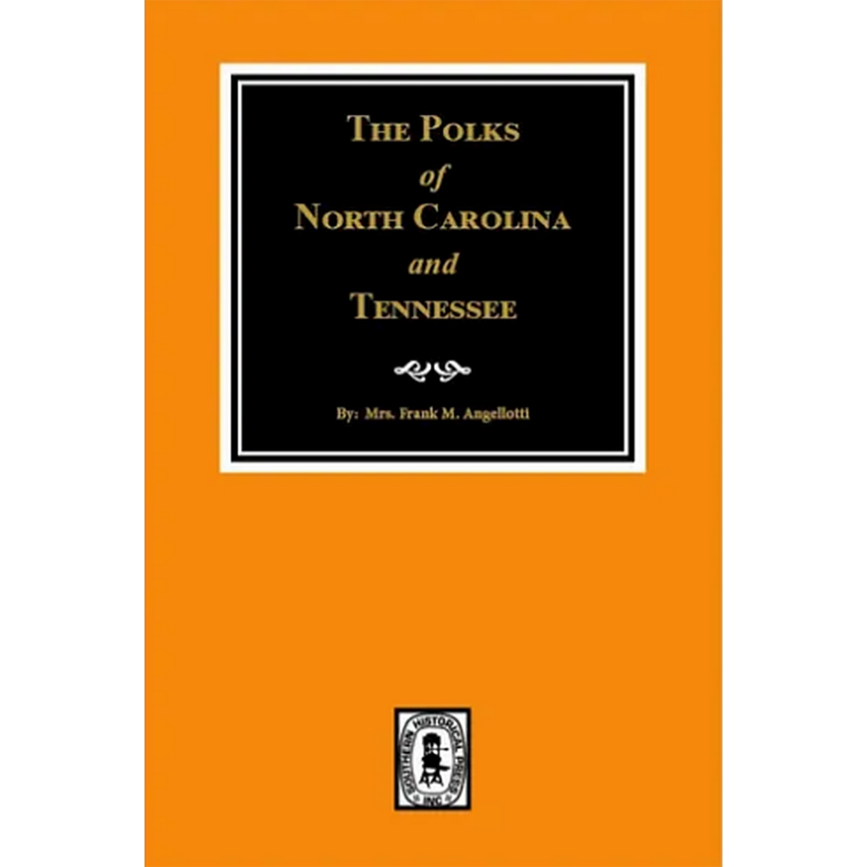 The Polks of North Carolina and Tennessee
