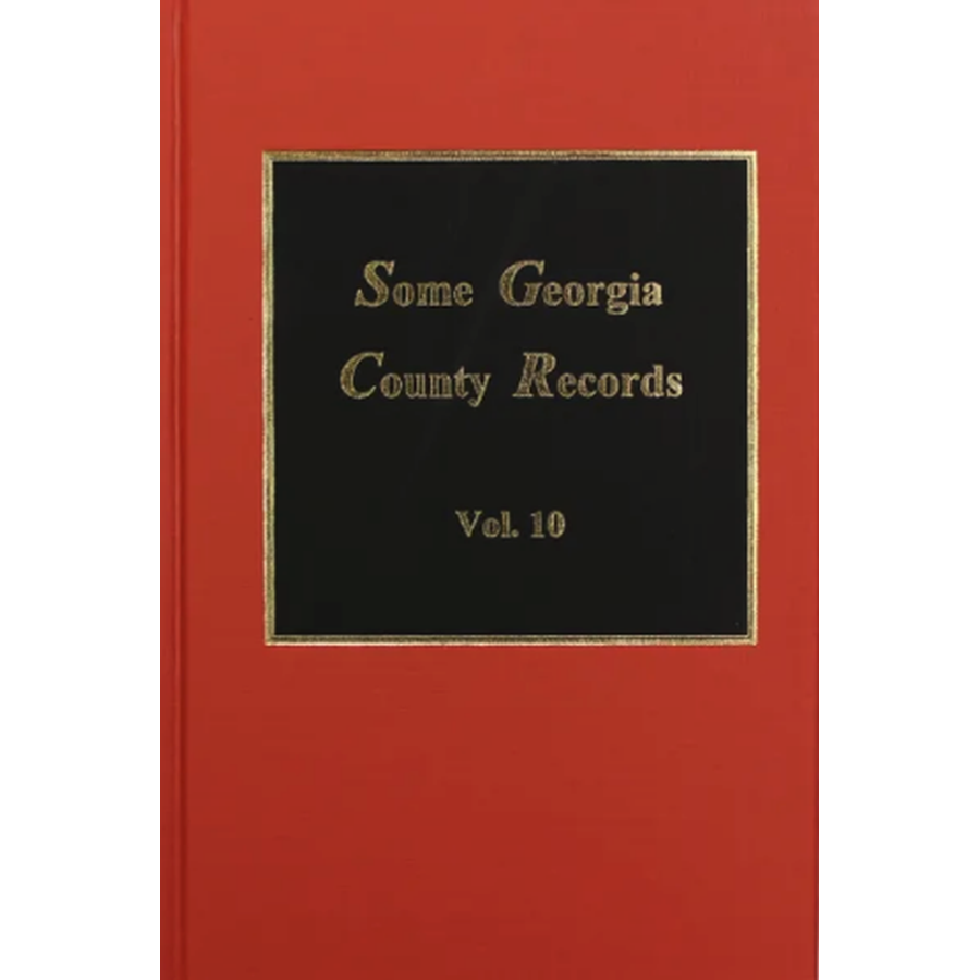 Some Georgia County Records, Volume 10