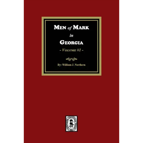 Men of Mark in Georgia, Volume 1