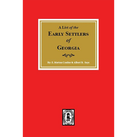 A List of the Early Settlers of Georgia