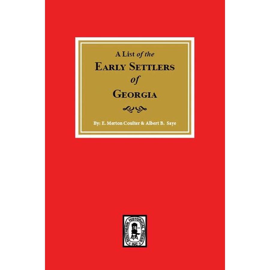 A List of the Early Settlers of Georgia
