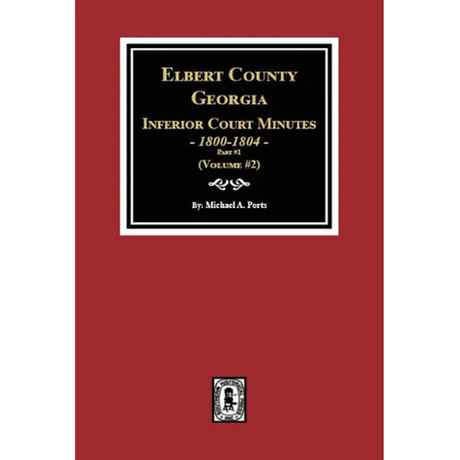 Elbert County, Georgia Inferior Court Minutes, 1800-1804, Part 1, Volume 2
