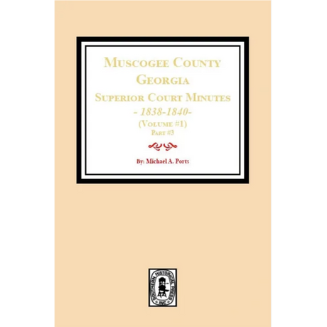 Muscogee County, Georgia Superior Court Minutes, 1838-1840, Volume 1, part 3