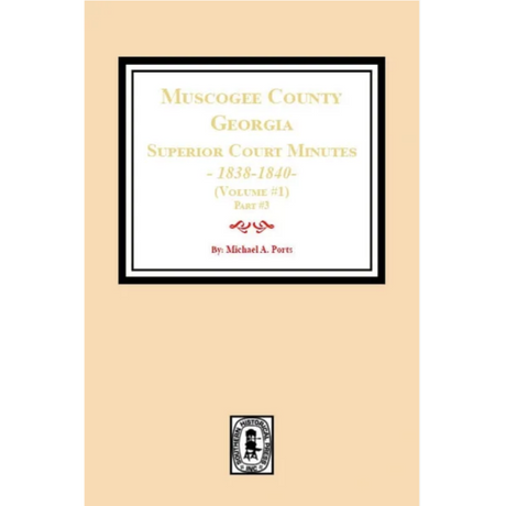 Muscogee County, Georgia Superior Court Minutes, 1838-1840, Volume 1, part 3