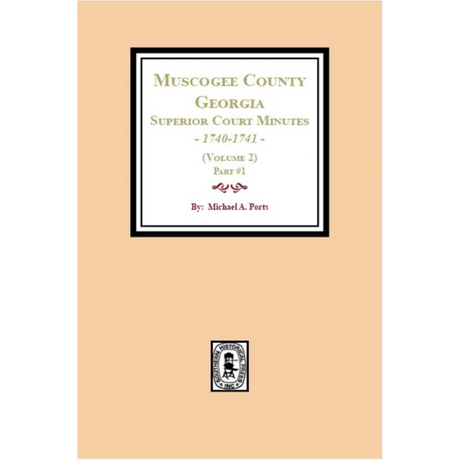 Muscogee County, Georgia Superior Court Minutes, 1840-1841, Volume 2, part 1