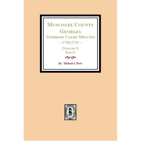 Muscogee County, Georgia Superior Court Minutes, 1840-1841, Volume 2, part 1