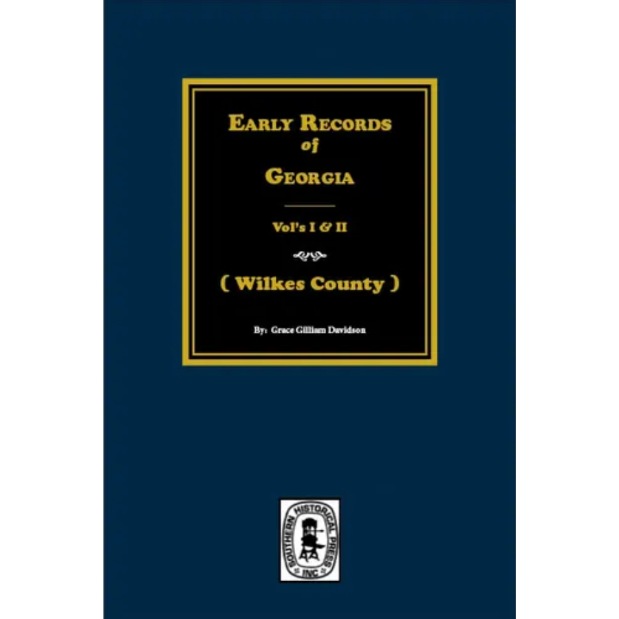 Early Records of Wilkes County, Georgia