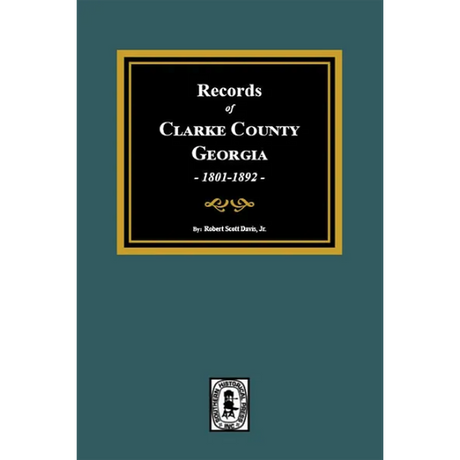 Records of Clarke County, Georgia 1801-1892