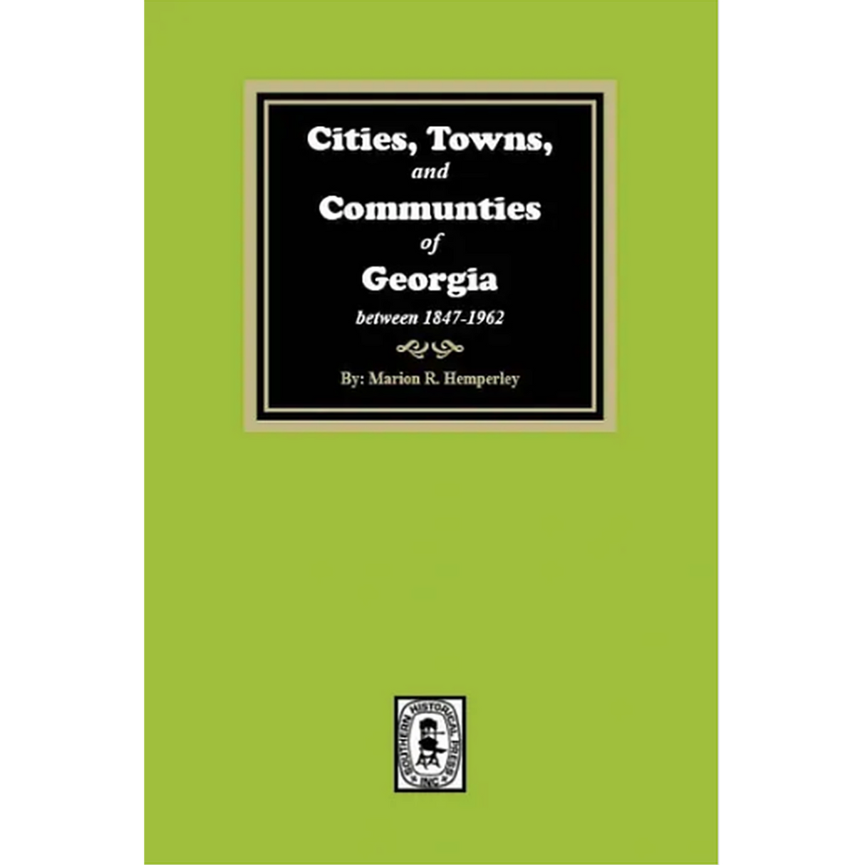 Cities, Towns, and Communities of Georgia, 1847-1962