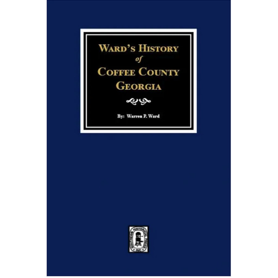 Ward's History of Coffee County, Georgia