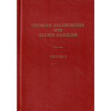 Georgia Salzburgers and Allied Families, Volume 1