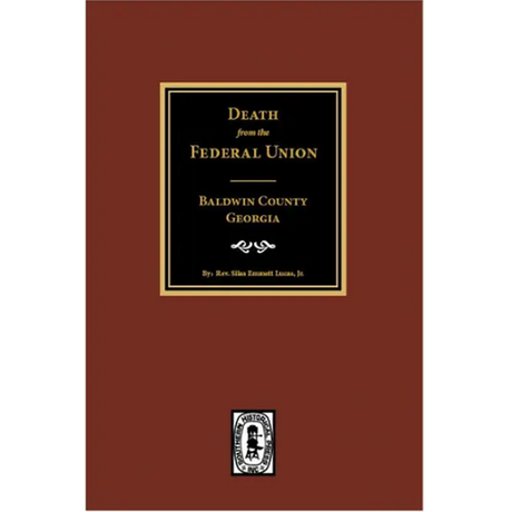 Deaths from the Federal Union, Baldwin County, Georgia