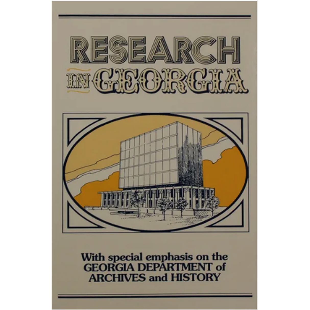 Research in Georgia: with a special emphasis upon the Georgia Department of Archives & History