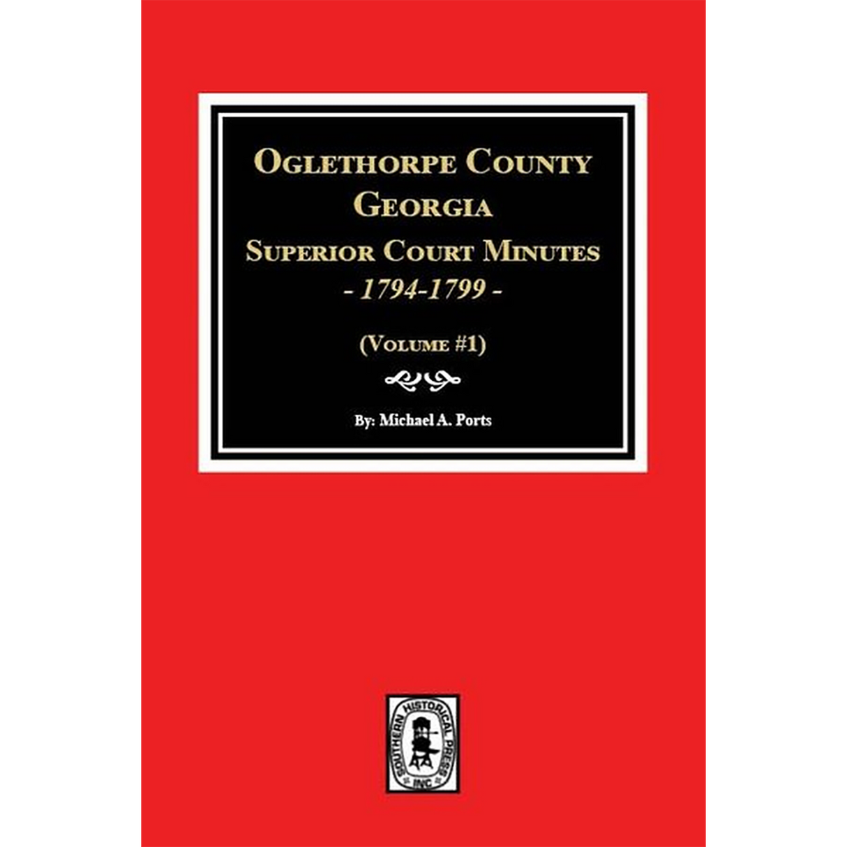 Oglethorpe County, Georgia Superior Court Minutes 1794-1799