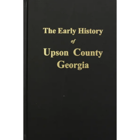 The Early History of Upson County, Georgia