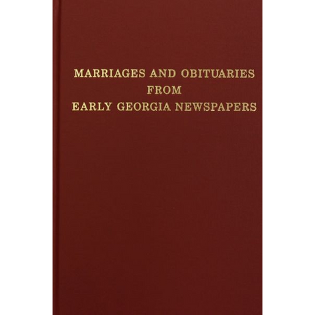 Marriage and Obituaries from Early Georgia Newspapers