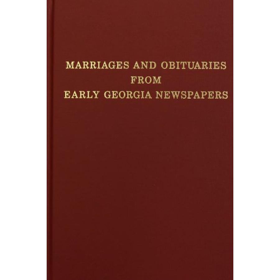 Marriage and Obituaries from Early Georgia Newspapers