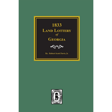 1833 Land Lottery of Georgia and Other Missing Names of Winners in the Georgia Land Lotteries