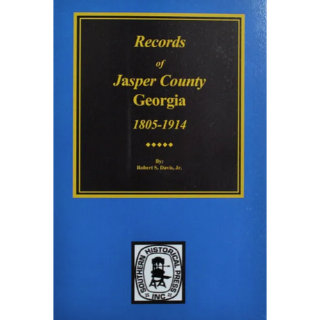 Records of Jasper County, Georgia 1805-1914