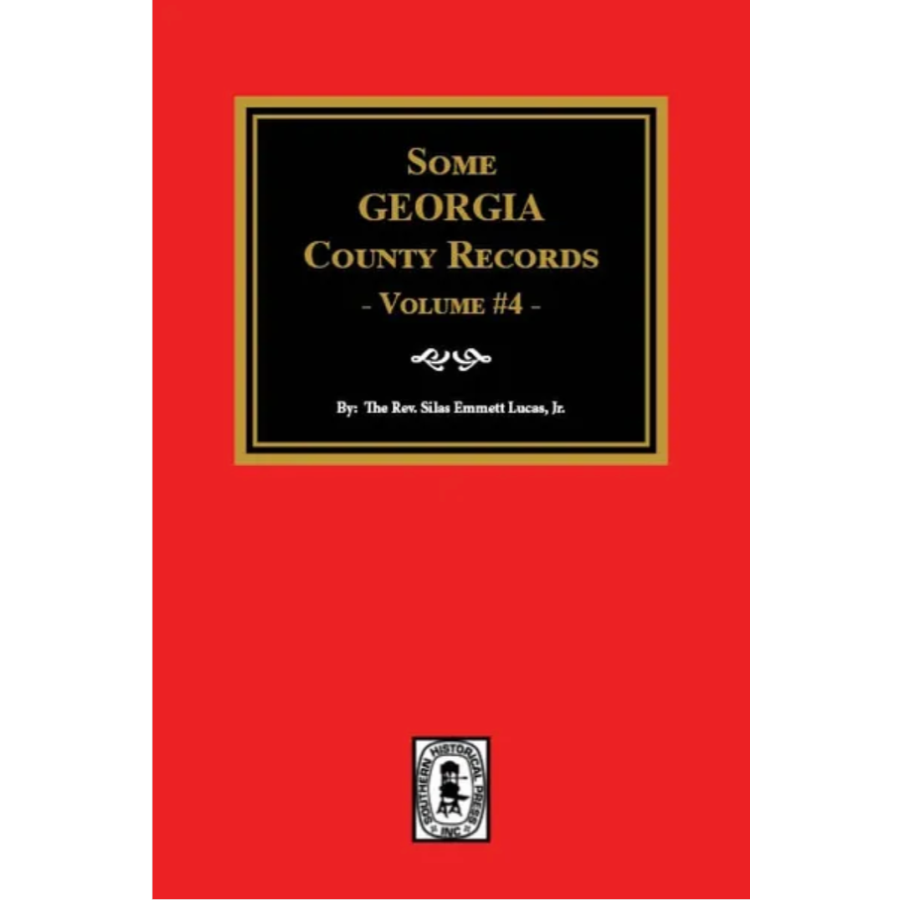 Some Georgia County Records, Volume 4