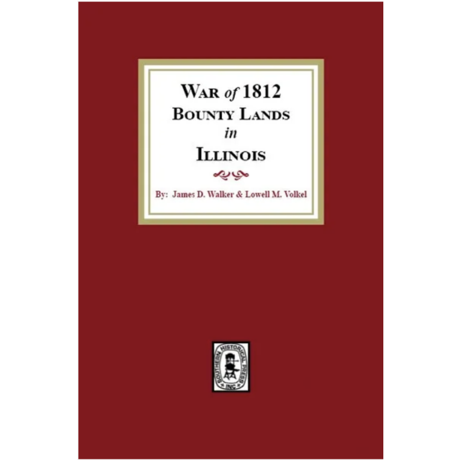 War of 1812 Bounty Land in Illinois