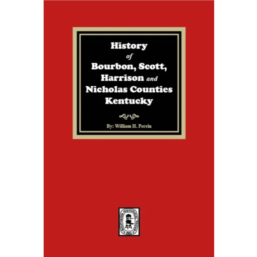 History of Bourbon, Scott, Harrison, and Nicholas Counties, Kentucky