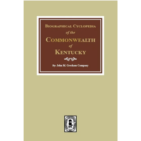 Biographical Cyclopedia of the Commonwealth of Kentucky
