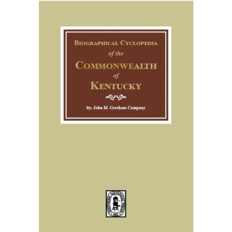 Biographical Cyclopedia of the Commonwealth of Kentucky