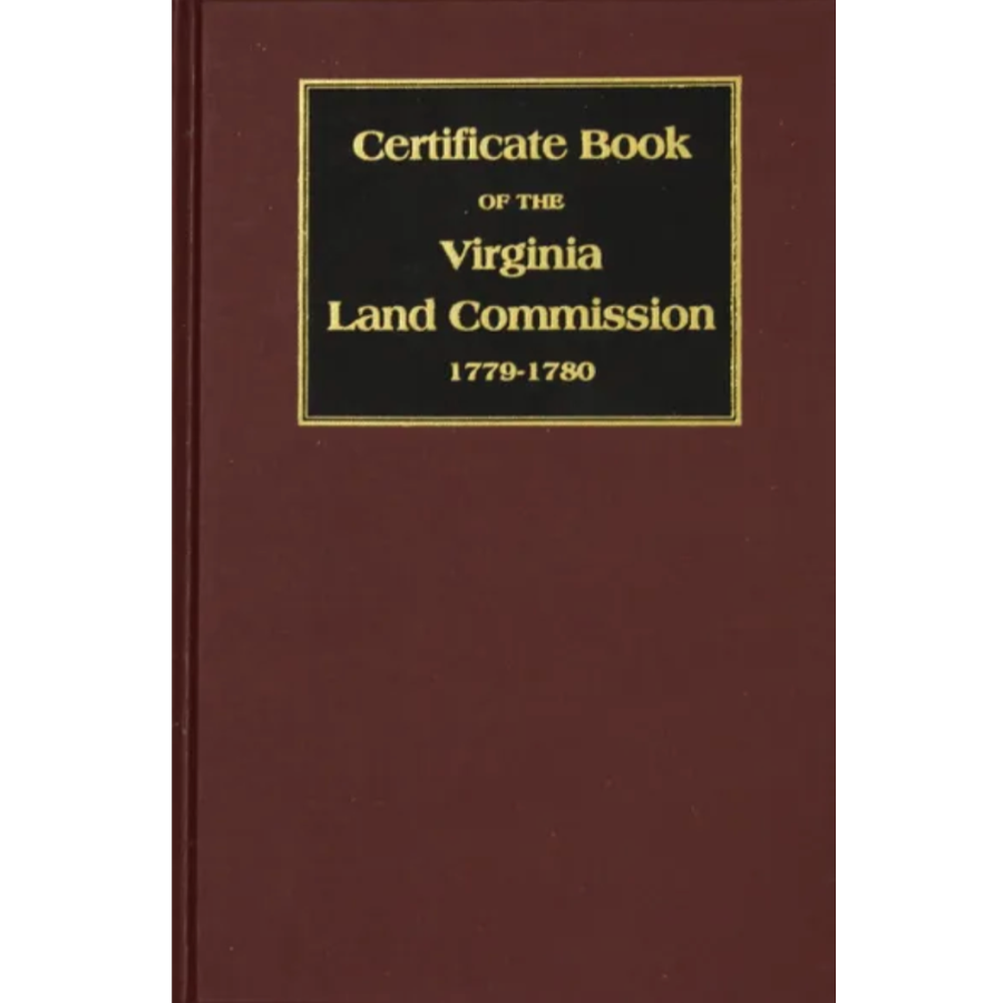 The Register for 1923 Certificate Book of the Virginia Land Commission, 1779-1780