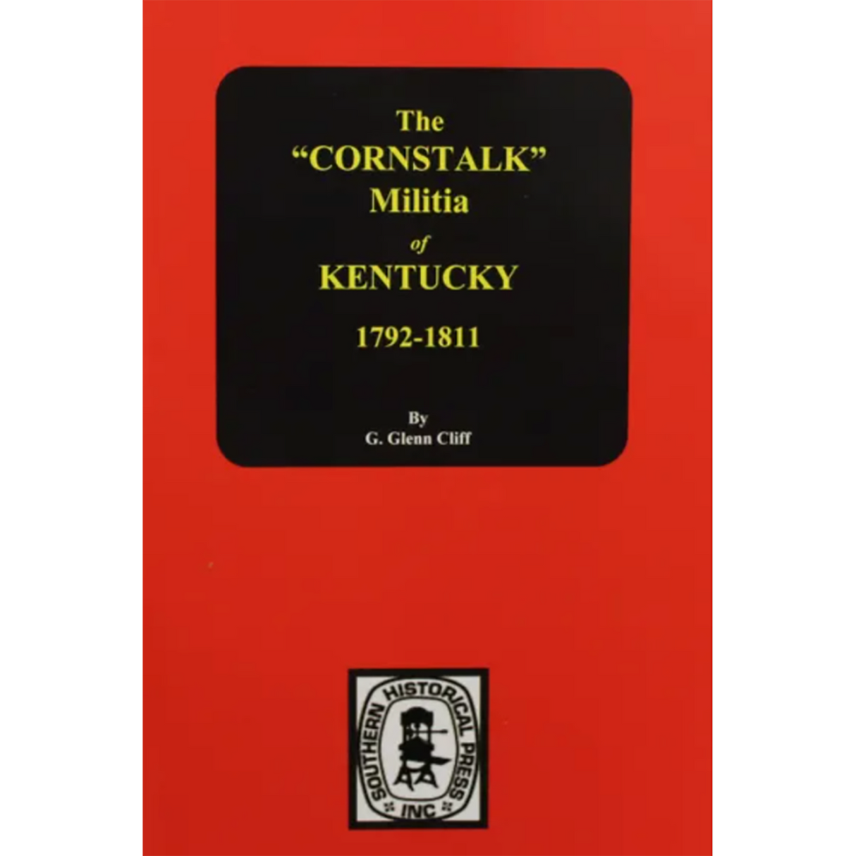 The "Cornstalk" Militia of Kentucky