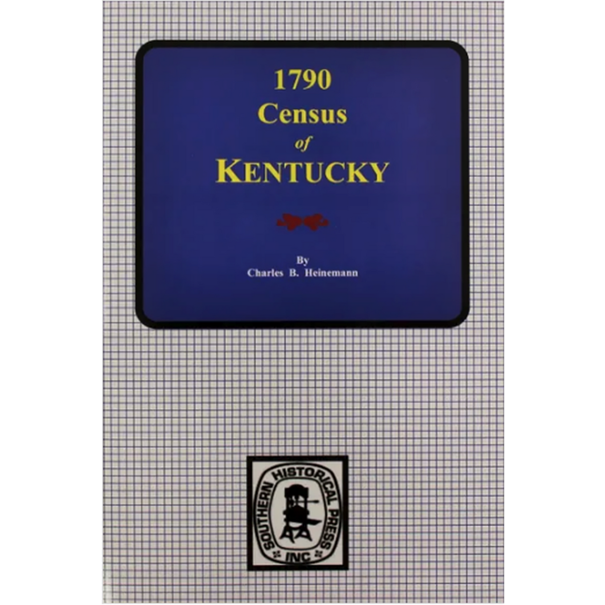 "First Census" of Kentucky 1790, Revised Edition, Reconstructed from Tax Lists