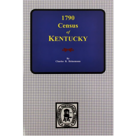 "First Census" of Kentucky 1790, Revised Edition, Reconstructed from Tax Lists