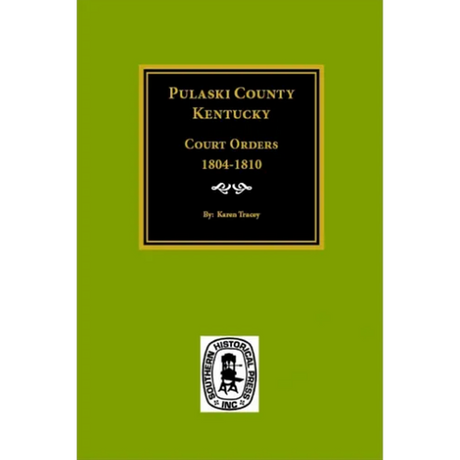Pulaski County, Kentucky Court Orders 1804-1810