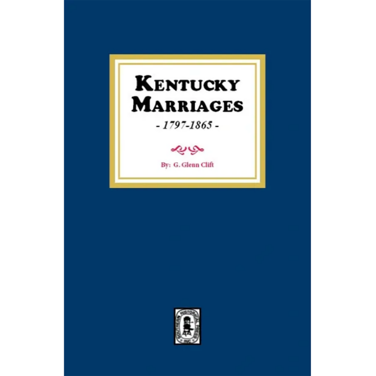 Kentucky Marriages, 1797-1865