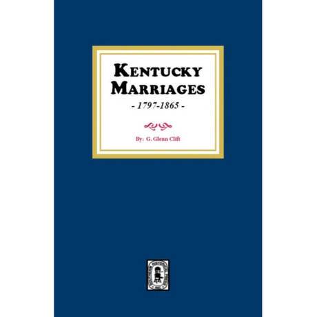 Kentucky Marriages, 1797-1865