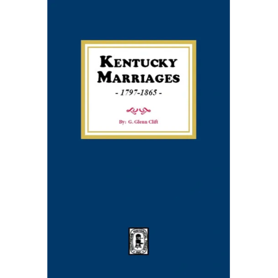 Kentucky Marriages, 1797-1865