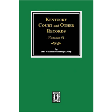 Kentucky Court and Other Records, Volume 1