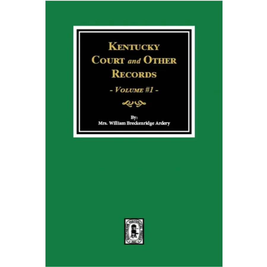 Kentucky Court and Other Records, Volume 1