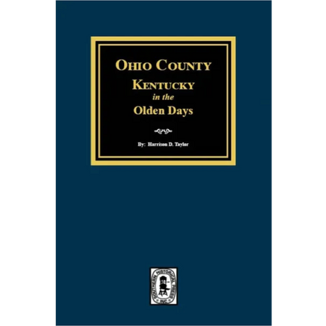 Ohio County, Kentucky in the Olden Days