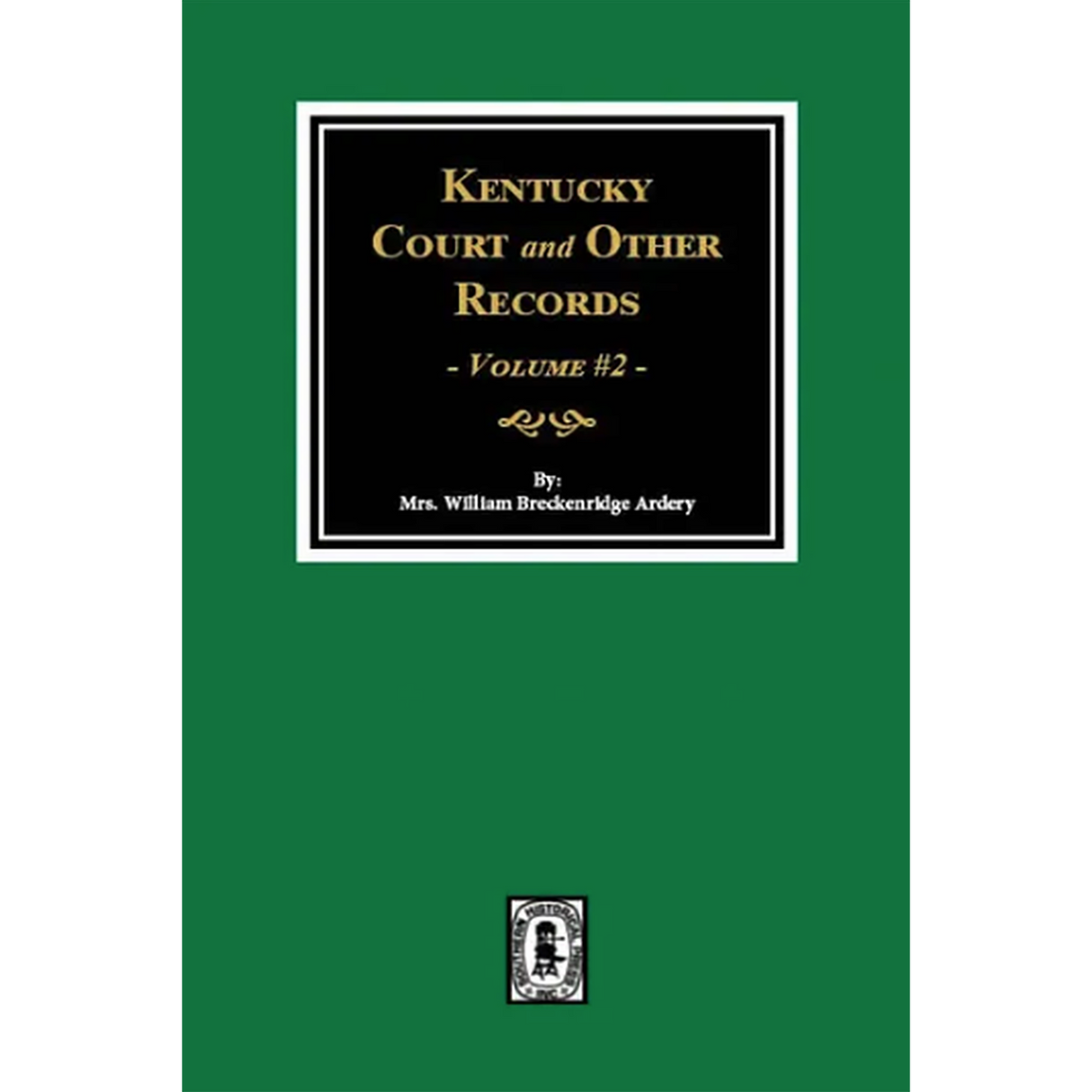 Kentucky Court and Other Records, Volume 2