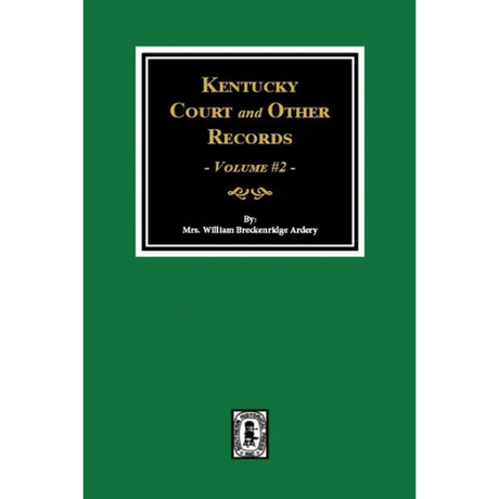 Kentucky Court and Other Records, Volume 2