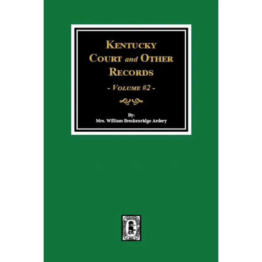 Kentucky Court and Other Records, Volume 2