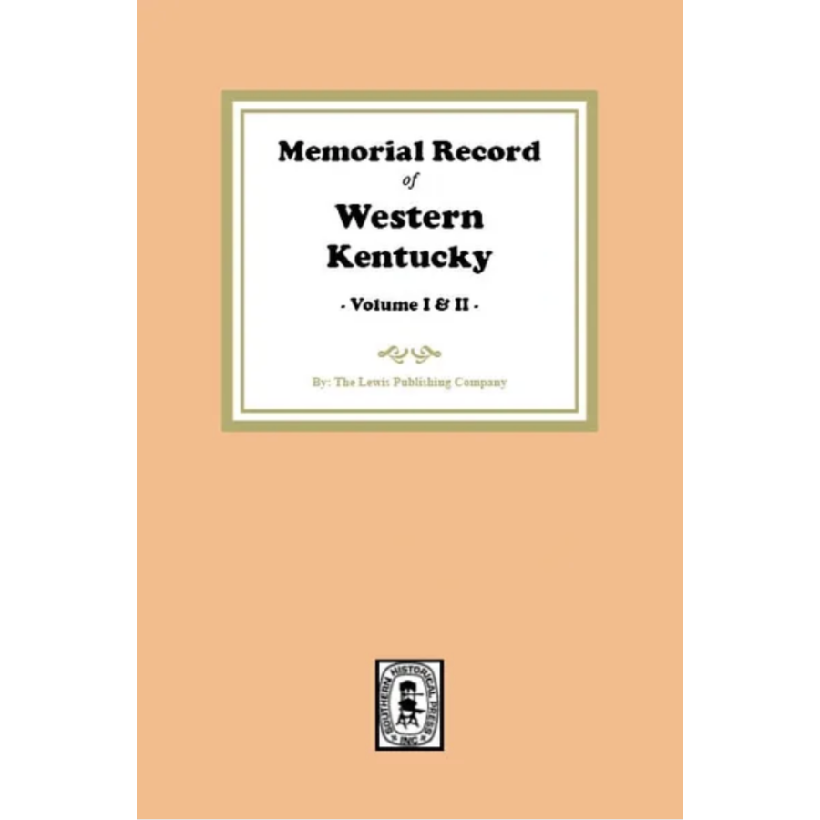 Memorial Record of Western Kentucky, Volumes 1 and 2