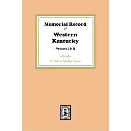Memorial Record of Western Kentucky, Volumes 1 and 2