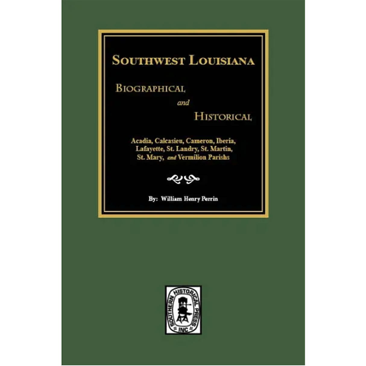 Southwest Louisiana Biographical and Historical