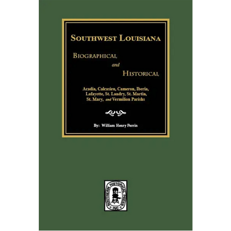 Southwest Louisiana Biographical and Historical