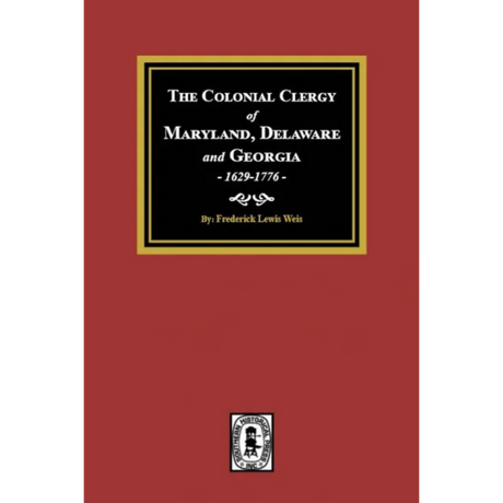 The Colonial Clergy of Maryland, Delaware and Georgia, 1629-1776